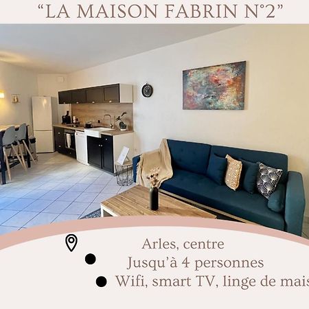 "La Maison Fabrin" Appart N2 Arles Centre Экстерьер фото