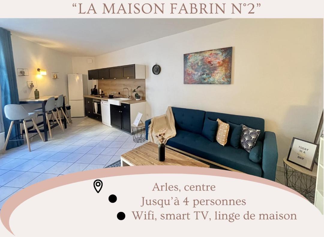 "La Maison Fabrin" Appart N2 Arles Centre Экстерьер фото